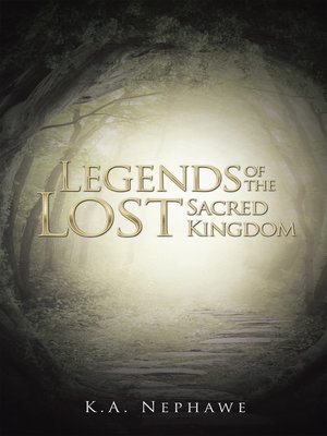 cover image of Legends of the Lost Sacred Kingdom